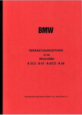 Reparaturanleitung BMW Motorräder R 51 / 3 - R 67 - R 67 / 2 - R 68, Oldtimer