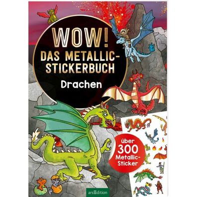 Wow! Das Metallic-Stickerbuch - Drachen