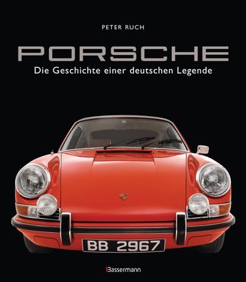 Porsche. Der Bildband mit über 150 brillanten Aufnahmen. Frühe Design-Klass