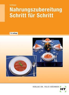 Nahrungszubereitung Schritt für Schritt, Schlieper