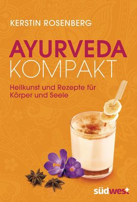 Ayurveda kompakt, Kerstin Rosenberg