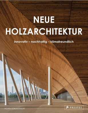 Neue Holzarchitektur, Agata Toromanoff