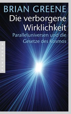 Die verborgene Wirklichkeit, Brian Greene