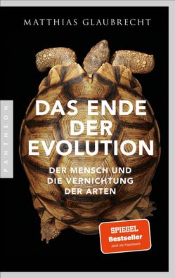 Das Ende der Evolution, Matthias Glaubrecht