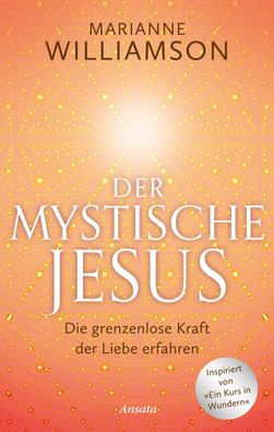 Der mystische Jesus, Marianne Williamson