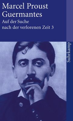 Auf der Suche nach der verlorenen Zeit 3. Guermantes, Marcel Proust