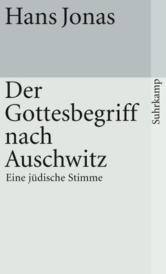 Der Gottesbegriff nach Auschwitz, Hans Jonas