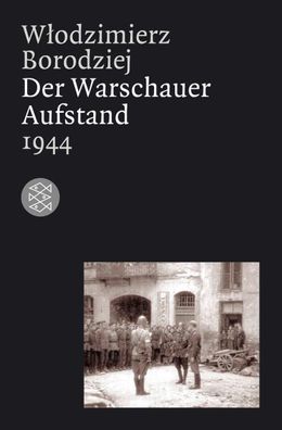 Der Warschauer Aufstand 1944, Wlodzimierz Borodziej