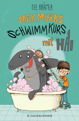 Max Murks - Schwimmkurs mit Hai, Fee Krämer