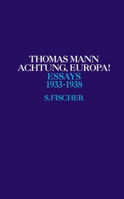 Achtung, Europa!, Thomas Mann