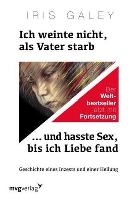 Ich weinte nicht, als Vater starb ... und hasste Sex, bis ich Liebe fand, I