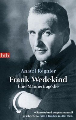 Frank Wedekind, Anatol Regnier