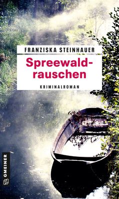 Spreewaldrauschen, Franziska Steinhauer