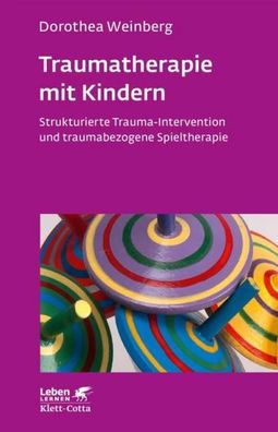 Traumatherapie mit Kindern, Dorothea Weinberg