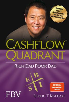 Cashflow Quadrant: Rich dad poor dad, Robert T. Kiyosaki