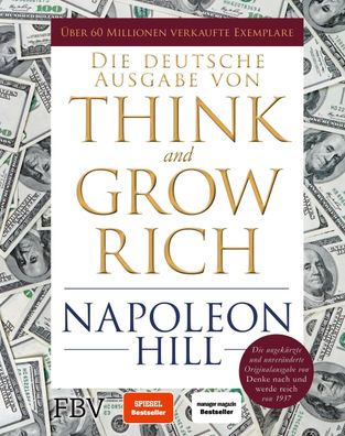 Think and Grow Rich - Deutsche Ausgabe, Napoleon Hill