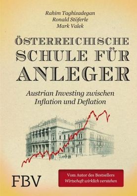 Österreichische Schule für Anleger, Rahim Taghizadegan