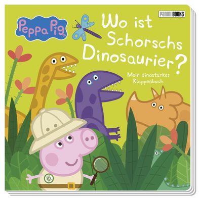 Peppa Pig: Wo ist Schorschs Dinosaurier? - Mein dinostarkes Klappenbuch, Pa