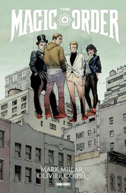 Mark Millar: The Magic Order - Der magische Orden, Mark Millar