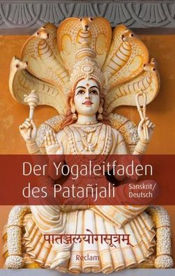 Påtañjalayogasutram / Der Yogaleitfaden des Patañjali, Reinhard Palm