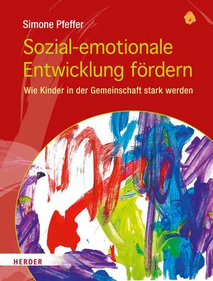 Sozial-emotionale Entwicklung fördern, Simone Pfeffer