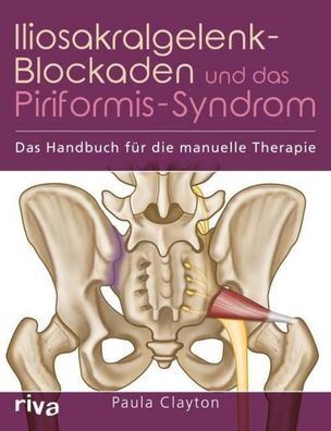 Iliosakralgelenk-Blockaden und das Piriformis-Syndrom, Paula Clayton