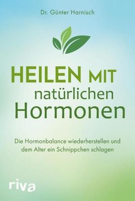 Heilen mit natürlichen Hormonen, Günter Harnisch