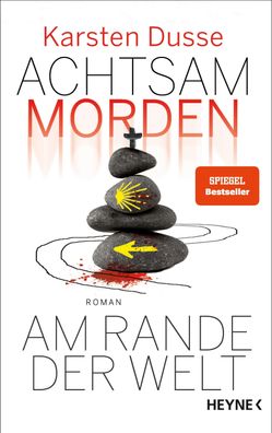 Achtsam morden am Rande der Welt (3), Karsten Dusse