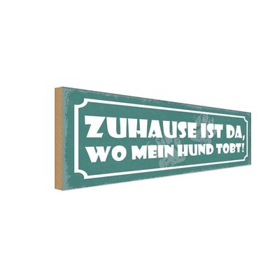 vianmo Holzschild 27x10cm Zuhaus ist da wo mein Hund tobt Deko Geschenk