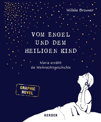 Vom Engel und dem heiligen Kind: Maria erzählt die Weihnachtsgeschichte, Wi