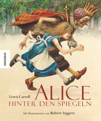 Alice hinter den Spiegeln (Knesebeck Kinderbuch Klassiker / Ingpen), Lewis