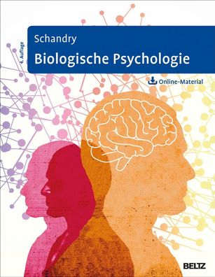 Biologische Psychologie: Mit Arbeitsmaterial zum Download, Rainer Schandry