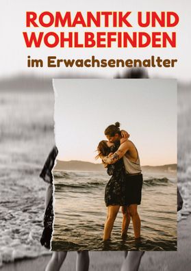 Romantik und Wohlbefinden im Erwachsenenalter, Jürgen Freud