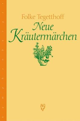 Neue Kräutermärchen, Folke Tegetthoff