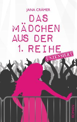 Das Mädchen aus der 1. Reihe, Jana Crämer