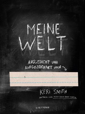 Meine Welt, Keri Smith