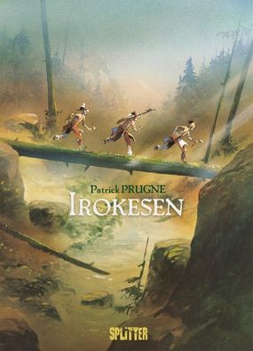 Irokesen, Patrick Prugne