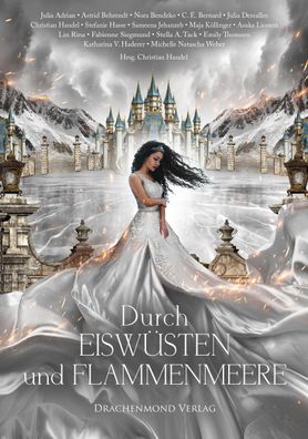 Durch Eiswüsten und Flammenmeere, Astrid Behrendt