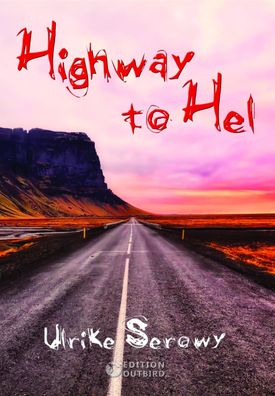 Highway to Hel, Ulrike Serowy