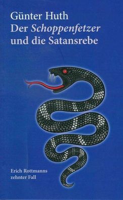 Der Schoppenfetzer und die Satansrebe, Günter Huth