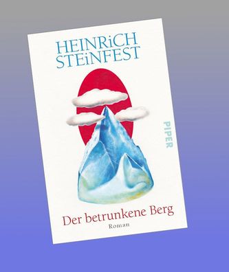 Der betrunkene Berg, Heinrich Steinfest