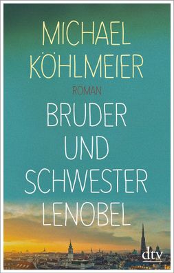 Bruder und Schwester Lenobel, Michael Köhlmeier