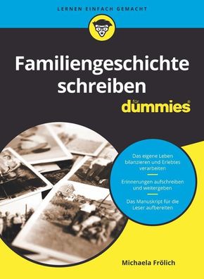 Familiengeschichte schreiben für Dummies, Michaela Frölich