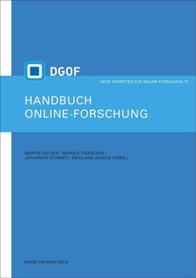 Handbuch Online-Forschung. Sozialwissenschaftliche Datengewinnung und -ausw