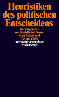 Heuristiken des politischen Entscheidens, Karl-Rudolf Korte