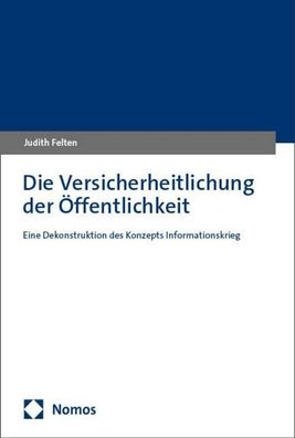 Die Versicherheitlichung der Öffentlichkeit, Judith Felten