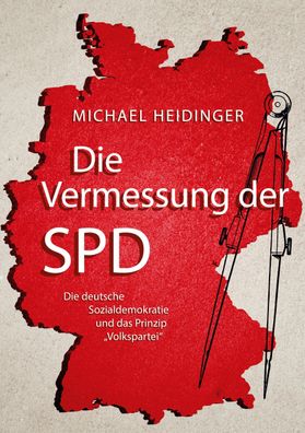 Die Vermessung der SPD, Michael Heidinger