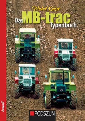 Das MB-trac Typenbuch, Michel Kaiser