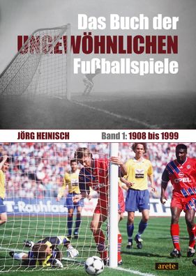 Das Buch der ungewöhnlichen Fußballspiele, Jörg Heinisch