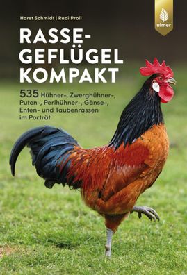 Rassegeflügel kompakt, Horst Schmidt